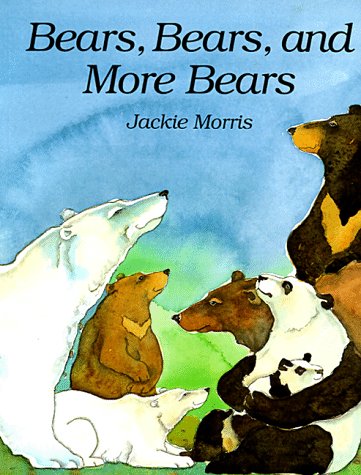 Bears, Bears, and More Bears (Paperback)
