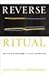 Reverse Ritual: Spiritual Knowledge Is True Communion