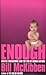 Enough: Genetic Engineering and the End of Human Nature