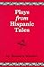 Plays from Hispanic Tales: One-Act, Royalty-Free Dramatations for Young People, from Hispanic Stories and Folktales