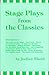 Stage Plays from the Classics: One-Act Adaptations from Famous Short Stories, Novels, and Plays