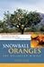 Snowball Oranges : One Mallorcan Winter