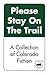 Please Stay On The Trail: A...