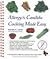 Allergy & Candida Cooking Made Easy