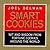 Smart Cookies: Wit and Wisdom from Fortune Cookies Around the World