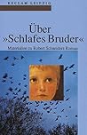 Über 'Schlafes Bruder'. Materialien zu Robert Schneiders Roman