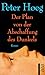 Der Plan von der Abschaffung des Dunkels by Peter Høeg