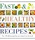Fast & Healthy Recipes: Over 100 Delicious Good-For-You Recipes, in No Time at All