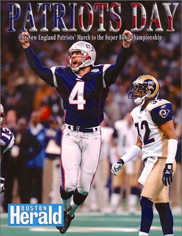 Patriots Day: The New England Patriots March to the Super Championship (Paperback)