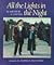 All the Lights in the Night by Arthur A. Levine