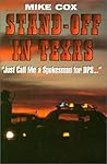 Stand-off in Texas: Just Call Me a Spokesman for the Dps Stand-off in Texas: Just Call Me a Spokesman for the Dps