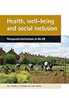 Health, well-being and social inclusion: Therapeutic horticulture in the UK