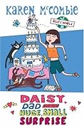 Daisy, Dad and the Huge, Small Surprise