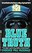 Blue Truth by Cherokee Paul McDonald