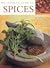 The Complete Guide to Spices