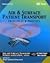 Air & Surface Patient Transport: Principles & Practice