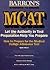 How to Prepare for the McAt : Medical College Admission Test (Barron's How to Prepare for the New Medical College Admission Test McAt)