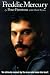 Freddie Mercury : An Intimate Memoir by the Man Who Knew Him Best