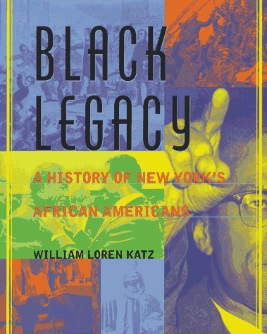 Black Legacy: A History of New York's African American (Hardcover)