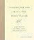Looking for God in All the Right Places: Prayers and Poems to Comfort, Inspire, and Connect Humanity