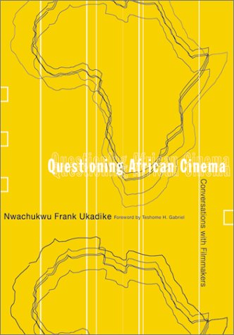 Questioning African Cinema: Conversations With Filmmakers (Paperback)