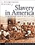 An Eyewitness History of Slavery in America: From Colonial Times to the Civil War