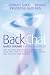 Back Chat: The Ultimate Guide To Healing And Preventing Back Pain