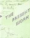 The Present Work