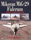 Mikoyan Mig-29 Fulcrum: Multi-Role Fighter (Hardcover)
