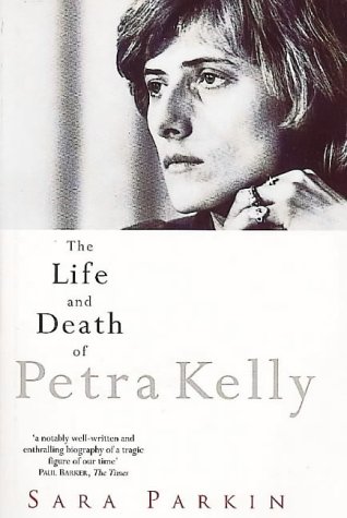 The Life and Death of Petra Kelly (Paperback)