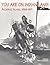 You Are on Indian Land by Troy R. Johnson