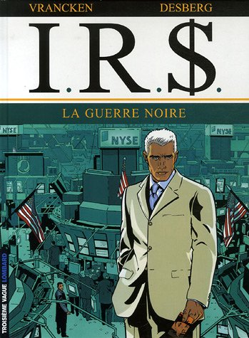 La guerre noire (I.R.$, #8)