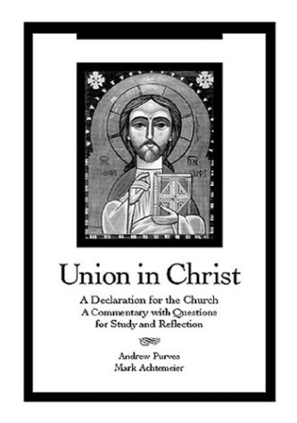 Union in Christ: A Declaration for the Church (Hardcover)