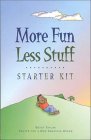 More Fun Less Stuff Starter Kit (Paperback)