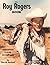 The Roy Rogers Book: