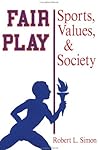 Fair Play: Sports, Values, And Society