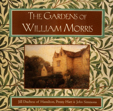 The Gardens of William Morris (Hardcover)