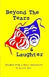Beyond the Tears and Laughter: Insights from a Manic Depressive