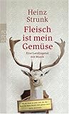 Fleisch ist mein Gemüse