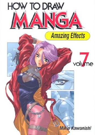 How to Draw Manga, Volume 7: Amazing Effects (Paperback)
