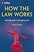 How the Law Works by gary-slapper