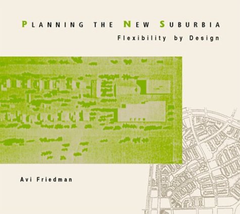 Planning the New Suburbia: Flexibility by Design (Paperback)