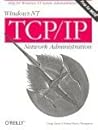 Windows NT TCP/IP Network Administration