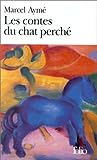 Les Contes du chat perché by Marcel Aymé