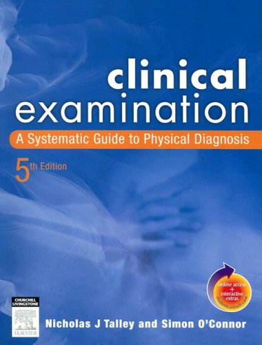 Clinical Examination: A Systematic Guide to Physical Diagnosis (Paperback)