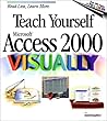 Teach Yourself Microsoft Access 2000 Visually