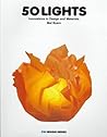 50 Lights: Innovations in Design and Materials (Pro Design Series) 50 Lights: Innovations in Design and Materials (Pro Design Series)