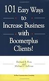 101 Easy Ways to Increase Business with Boomerplus Clients