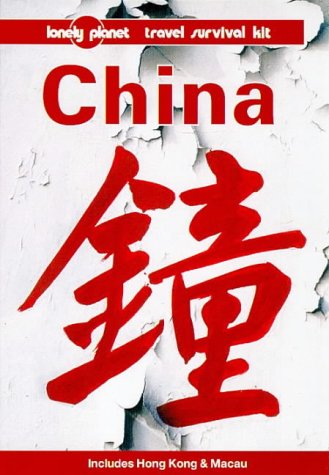 Lonely Planet Travel Survival Kit: China (Paperback)