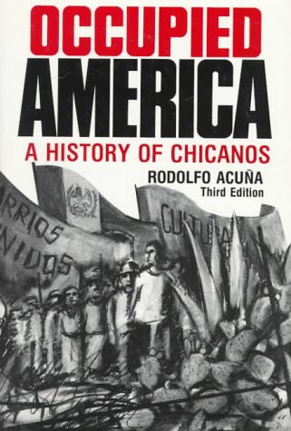 Occupied America: A History of Chicanos (Hardcover)